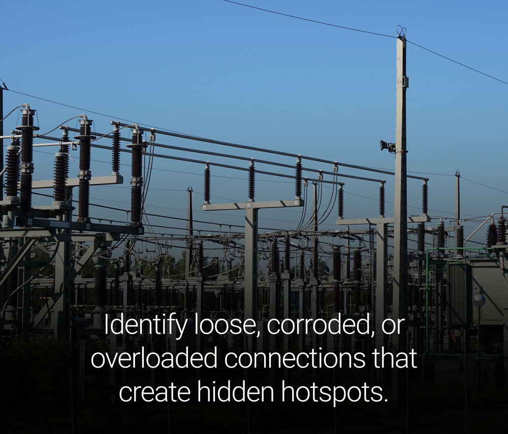 Busbars & Cable Connections: Identify loose, corroded, or overloaded connections that create hidden hotspots.